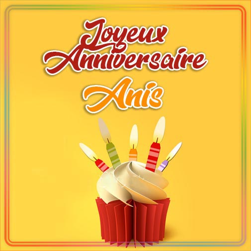 Joyeux Anniversaire Anis Feliciter Su