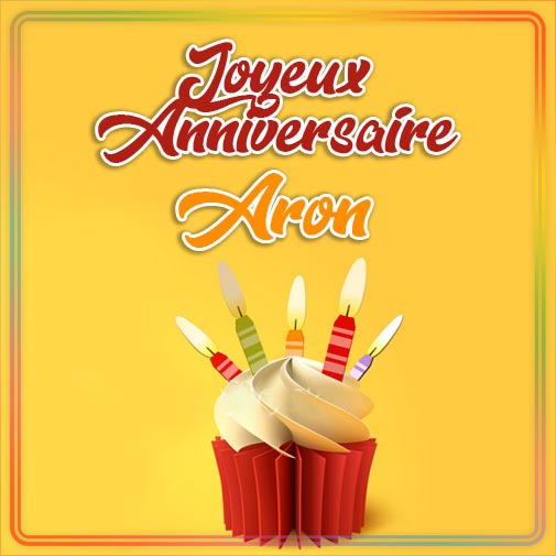 Joyeux Anniversaire Aron Feliciter Su