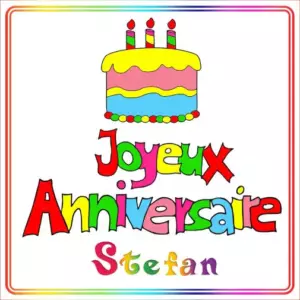 Joyeux Anniversaire Stefan