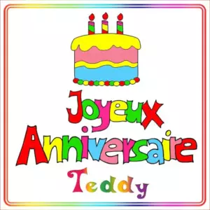 Joyeux Anniversaire Teddy
